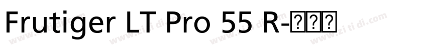 Frutiger LT Pro 55 R字体转换 Frutiger LT Pro 55 R字体转换